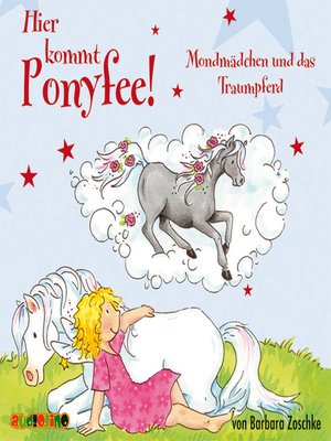 cover image of Mondmädchen und das Traumpferd--Hier kommt Ponyfee 18
